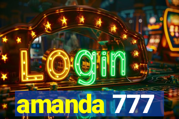 amanda 777